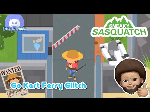 Sneaky Sasquatch Glitch - Go Kart Ferry Glitch