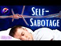 Limiting Beliefs, Self-Sabotage Sleep Hypnosis and Affirmations (90-min)