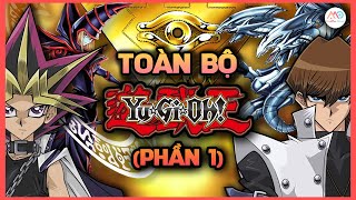 Tất tần tật VUA TRÒ CHƠI YUGIOH! (Phần 1) | ALL IN ONE