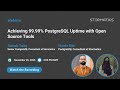 Webinar Promo: Achieving 99.99% PostgreSQL Uptime with Open Source Tools