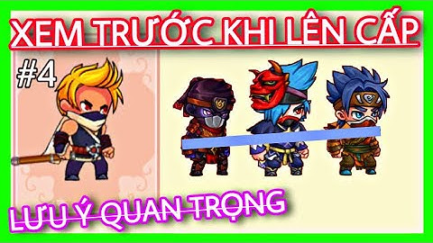 Hướng dẫn cuối !  Giới hạn của cày chay là KHOÁ CẤP | học viện ninja g4m #4