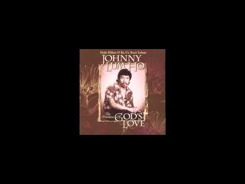 Johnny Lum Ho (Mohala Ka Hinano)