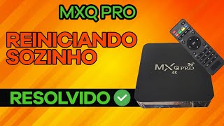 [Resolvido]Tv Box 4K Reiniciando sozinho (ATUALIZADO 2022)