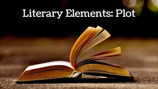 Literary Elements: Plot