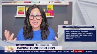 Mom Squad weighs in on raising confident kids