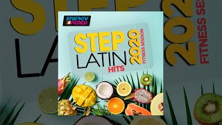 E4F - Step Latin Hits 2020 Fitness Session - Fitness \& Music 2020