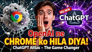 “OpenAI ka Naya Browser ‘ChatGPT Atlas’ | Google Chrome in Danger?”
