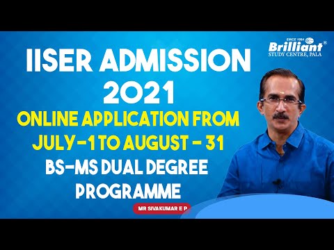 IISER Admission 2021 | Online Application from July 1 to August 31 | BS-MS DUAL DEGREE PROGRAMME