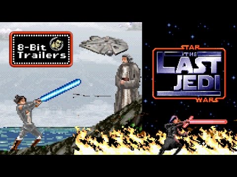 STAR WARS: THE LAST JEDI - 8-Bit Trailers
