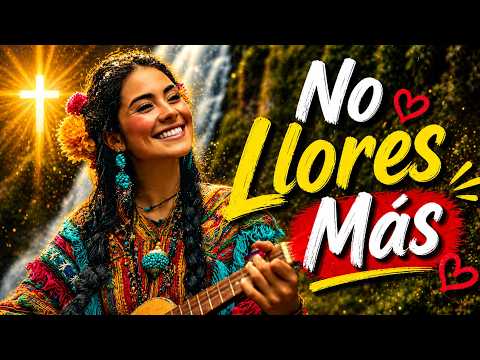 Cover ✨ Poderosa Alabanza Que Consolará Tu Alma 🙏 | No Llores Más | Alabanza Andina Cristiana 🎶