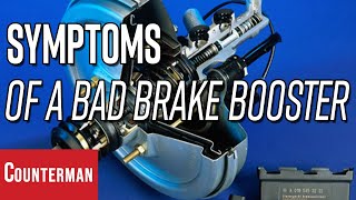 Symptoms Of A Bad Brake Booster