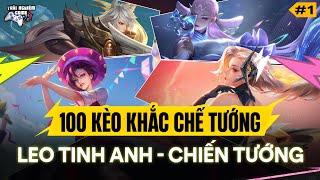 Liên Quân Tổng Hợp 100 Kèo Khắc Chế Tướng, Leo Tinh Anh - Chiến Tướng Cực Nhanh (PHẦN 1), TNG