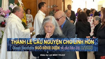 Thánh Lễ Giỗ cầu nguyện cho Linh Hồn Gioan Baotixita Ngô Đình Diệm và các Bào Đệ 2025