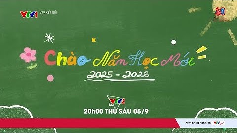 Chào năm học mới 2025 - 2026 | VTV24
