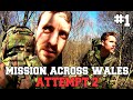 Straight Line Mission Across Wales: Attempt 2 (Part 1)