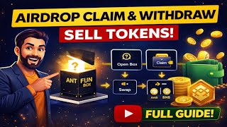 ANT.FUN Airdrop Full Process 🔥 Open Box, Claim, Swap &amp; Sell Token | Live Proof