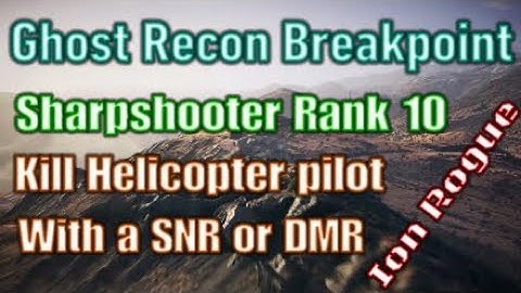 Ghost Recon Breakpoint, Sharpshooter Rank 10.