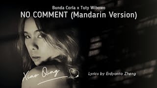 No Comment (Bunda Corla x Tuty Wibowo) Mandarin Version | Video Lyrics