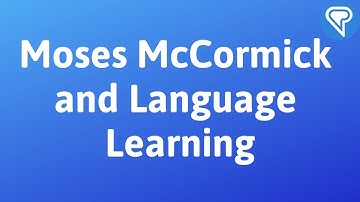 Moses McCormick and the True Path of Language Learning