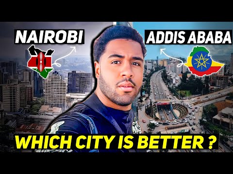 Is ADDIS ABABA, ETHIOPIA better than NAIROBI, KENYA?