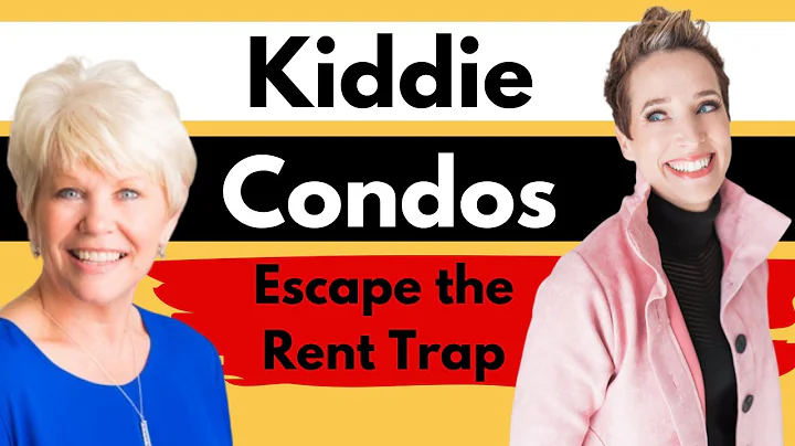 Kiddie Condos -- Escape the Rent Trap