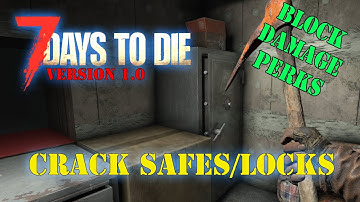 Seven Days to Die - Crack Safes/Lock Fast