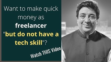Want to make money as a freelancer but don’t have any hard tech skills? Watch this eye-opener