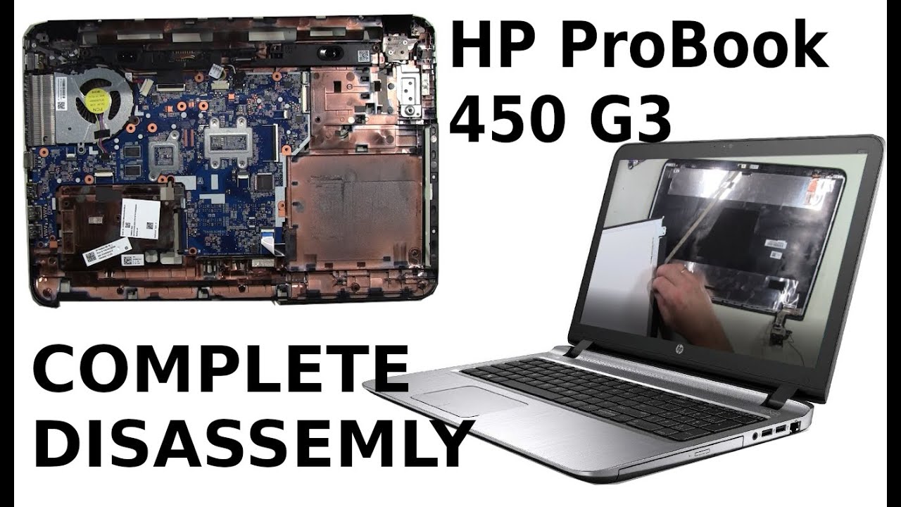 Herziening Wegversperring donker HP Probook 450 G3 Take Apart Complete Disassembly How to Disassemble -  YouTube