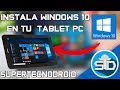 Como instalar windows 10 en tablet pc desde un usb  paso a paso  en espaol