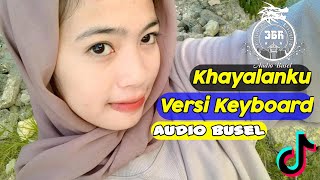 Lagu Joget Acara Paling Mantap - Khayalanku Remix | From Audio Busel - Remixer Tirsan 💃💃