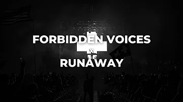 Forbidden Voices x Runaway | Renin Mashup