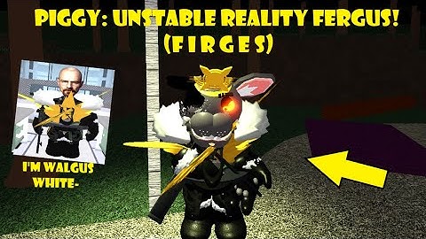 Piggy: Unstable Reality Fergus Skin! (F i r g e s)