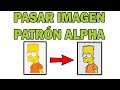 Cómo pasar una IMAGEN a PATRÓN ALPHA con Paint [FÁCIL]