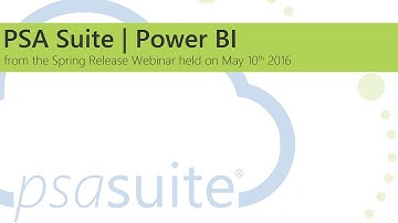 PSA Suite | Power BI (Part of the Spring Release Webinar)