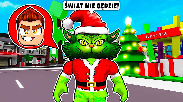 ZOSTAŁEM GRINCH i CHCE ZEPSUĆ ŚWIĘTA w Roblox!