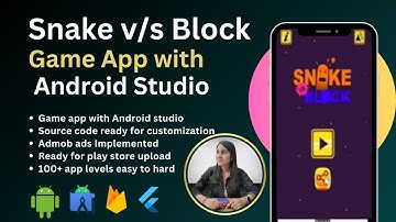 Game App | Snake vs Block Game App with Android Studio