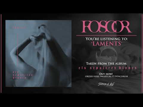 Foscor - Laments (official track) 2019