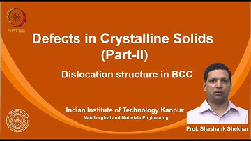 noc19-mm09 Lec 06-Dislocation structure in BCC