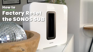 Factory Reset the Sonos SUB