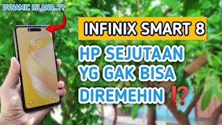 FULL REVIEW INFINIX SMART 8 - HP 1jt an yang nggak bisa diremehin