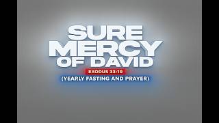 SURE MERCY OF DAVID 2026 (YEARLY FASTING AND PRAYER 31DAYS )