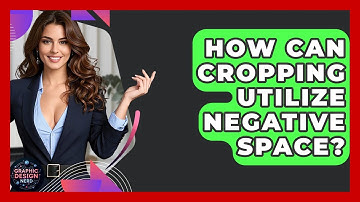 How Can Cropping Utilize Negative Space? - Graphic Design Nerd