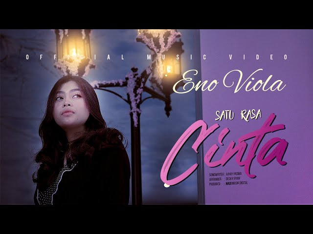Eno Viola - Satu Rasa Cinta (Official Music Video) Akulah Cinta Sejatimu class=