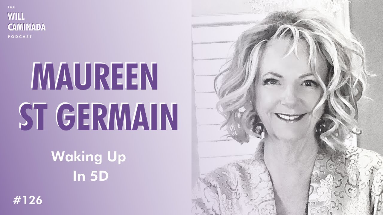 Waking Up In 5D with MAUREEN ST GERMAIN YouTube