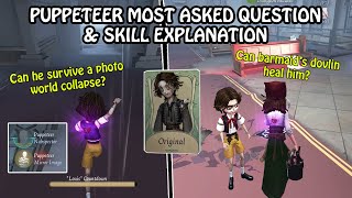 Puppeteer's Explanation & most asked question - Identity V