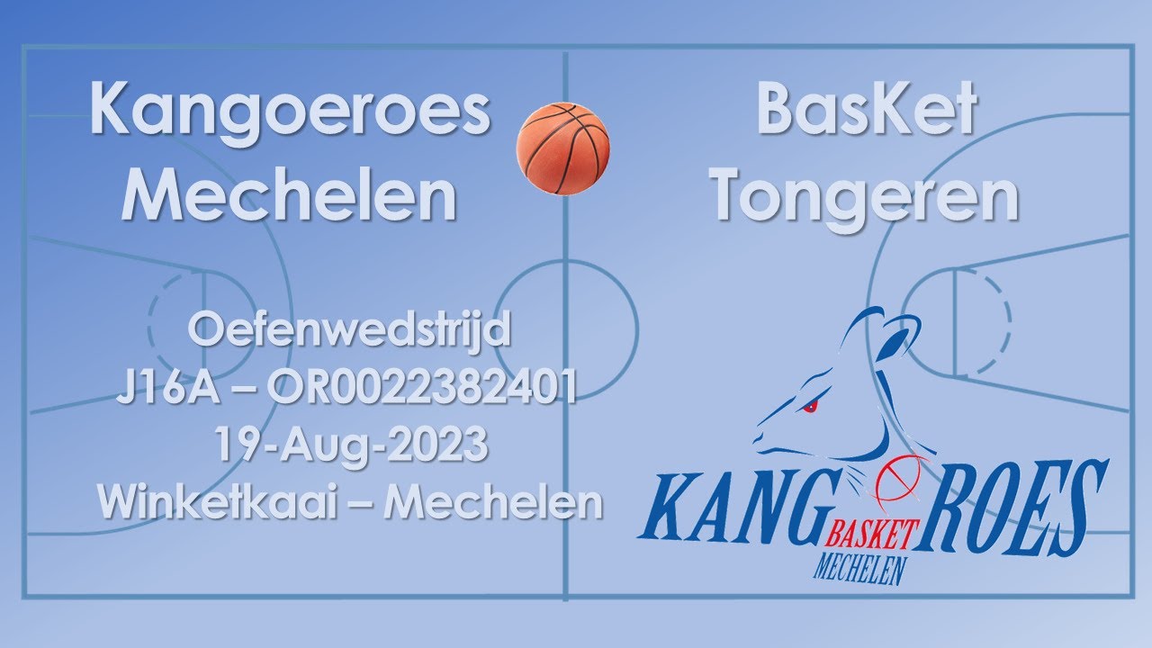 2023-08-19 Kangoeroes Mechelen - BasKet Tongeren - U16 A