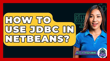 How To Use JDBC In NetBeans? - Next LVL Programming