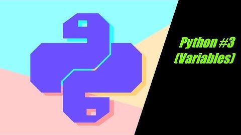 Python #3 Variables