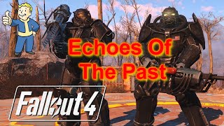 Echoes Of The Past Quest - Full Walkthrough - Fallout 4