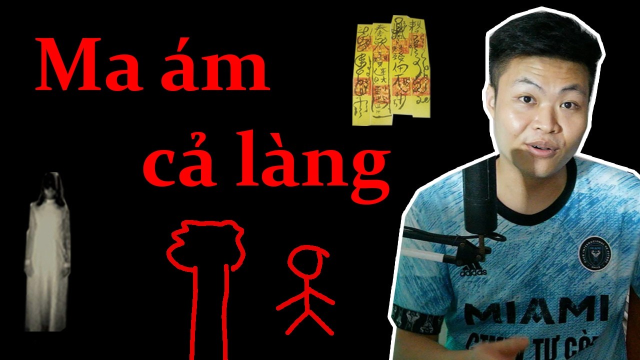 Ma ám ... cả làng tôi !!!